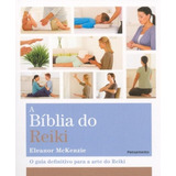 A Bíblia Do Reiki