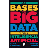 Libro Las Bases De Big Data Y De La Inteligencia Artifici