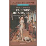 El Libro De Monelle - Marcel Chwob, De Schwob, Marcel. Editorial Longseller, Tapa Blanda En Español