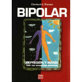 Outlet : Bipolar . Depresion Y Mania. Vivir Con Emociones Ex