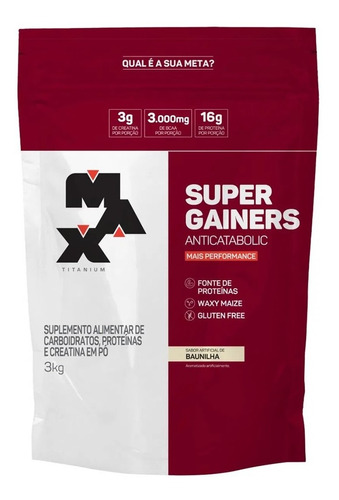 Hipercalórico Super Gainers 3kg Max Titanium Com Creatina