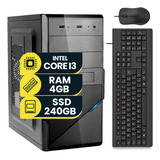 Pc Computador Intel Core I3 4gb Ssd 240gb + Teclado E Mouse