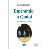 Esperando A Godot, De Beckett, Samuel. Editorial Grupo Editorial Tomo, Tapa Blanda En Español, 2014
