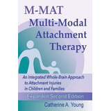 Libro M-mat Multi-modal Attachment Therapy : An Integrate...