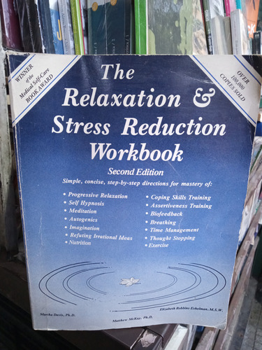 The Relaxation Stress Reduction Workbook, Davis-eshelman