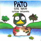 Pato Esta Sucio - Satoshi Kitamura