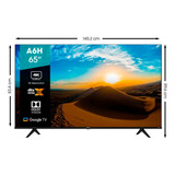 Pantalla Hisense A6h 65'' Led 4k Uhd Google Tv Dolby Vision