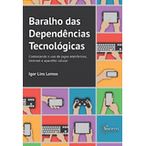 Baralho Das Dependências Tecnológicas: Controlando O Uso