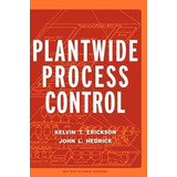 Libro Plant-wide Process Control - Kelvin T. Erickson