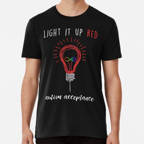 Remera Autism Acceptance Shirt Light It Up Red T-shirt #redi