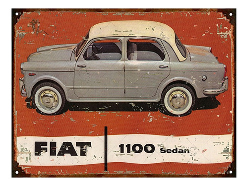 Cartel Chapa Publicidad Antigua Fiat 1100 Sedan M214