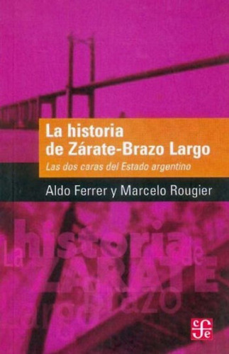 La Historia De Zarate-brazo Largo.  - Ferrer, Rougier