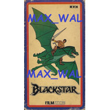 Blackstar Vhs Original Filmation Avh Max_wal