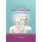 Libro Thai Acupressure : Traditional Thai Physical Therap...