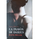 La Pasión De Darius Raine Miller Deseo Y Seducción 