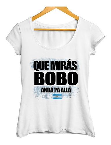 Remera Messi Que Miras Bobo Diseño