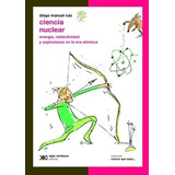 Ciencia Nuclear - Diego Manuel Ruiz