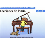 Lecciones De Piano Libro 1, Biblioteca Para Alumnos De Piano