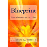 Blueprint - Cassandra R Harmon (paperback)