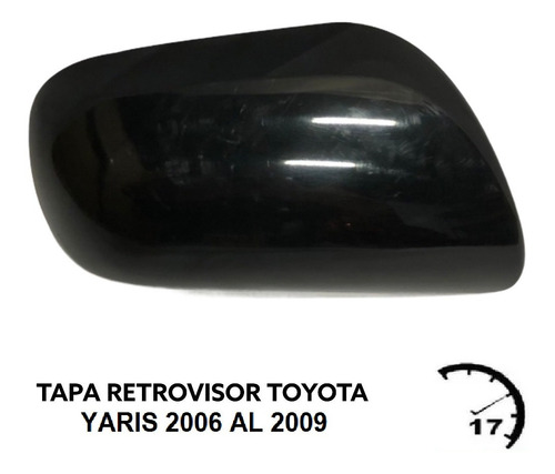 Tapa Retrovisor Toyota Yaris 2006 Al 2009 Foto 2