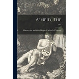 Aeneid, The; 1954, De Chesapeake And Ohio Hospital School O. Editorial Hassell Street Pr, Tapa Blanda En Inglés