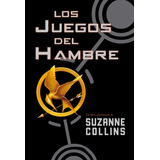 Los Juegos Del Hambre, De Suzanne Collins. Editorial Oceano, Tapa Blanda En Español