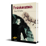Frankenstein, De Mary Shelley. Editorial Anaya, Tapa Blanda En Español, 2001