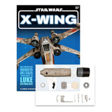 X-wing 1/18 Star Wars Planeta Deagostini Fascículo 57