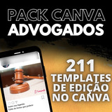 Pack Advogados - 211 Templates Editaveis Para Canva