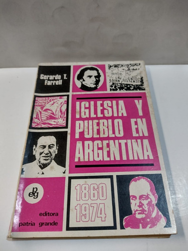 Iglesia Y Pueblo En Argentina - Gerardo T. Farrell - Usado