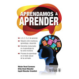 Aprendamos A Aprender - Brust Carmona, Brust Mascher Y Otros