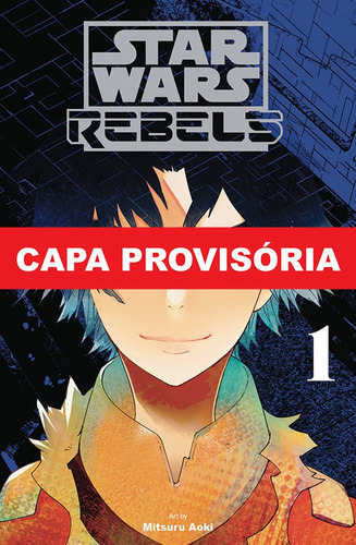 Star Wars: Rebeldes Vol. 1, De Akira Aoki. Editora Panini, Capa Mole Em Português