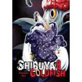Libro: Shibuya Goldfish, Vol. 9 (shibuya Goldfish, 9)