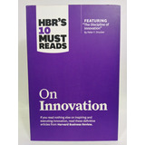 Hbr's 10 Must Reads On Innovation