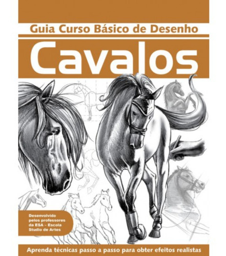 Livro Guia Curso Básico De Desenho: Cavalos