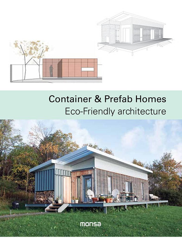 Libro  Container & Prefab Homes. Eco - Friendly Architecture