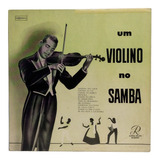 Um Violino No Samba / Gabriel Antonio De Azerêdo 1958 12  Lp