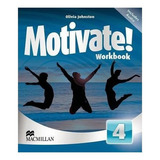 Motivate! 4   Workbook   Includes Audio: Motivate! 4   Workbook   Includes Audio, De Johnston, Olivia. Editora Macmillan Do Brasil, Capa Mole, Edição 1 Em Inglês