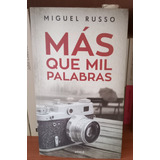 Más Que Mil Palabras - Miguel Russo - Caballito - Puan