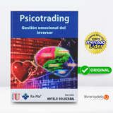 Psicotrading. Gestión Emocional Del Inversor.