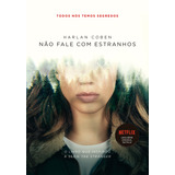 Livro Não Fale Com Estranhos: Livro Que Está Na Netflix