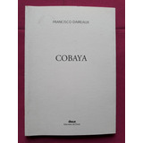 Cobaya - Francisco Daireaux - Ediciones Del Dock