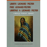 Libertãâ© Leonard Peeltier-free Leonard Peltier, De Agreda, Mario. Editorial Mandala Ediciones, Tapa Blanda En Español