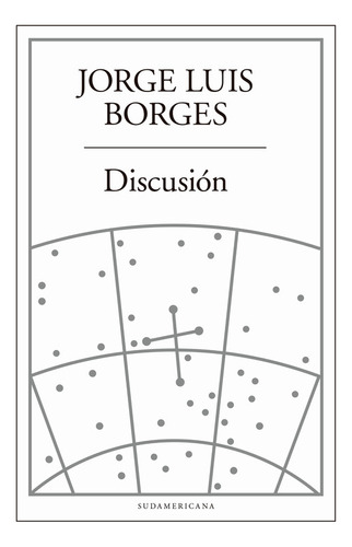 Discusión / Jorge Luis Borges