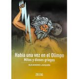Habia Una Vez En El Olimpo / Alejandro Lavquen