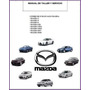 Combo Manuales Taller Mazda 3 5 6 626 Mx3 Mx5 Rx7 Rx8 Mazda RX-8