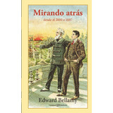 Libro Mirando Atrã¡s - Bellamy, Edward
