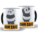 Caneca Ursos Sem Curso Café Cerâmica Alça Preta + Caixa