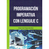 Programacion Imperactiva Con Lenguaje C