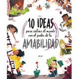 Libro 10 Ideas Para Salvar El Mundo Con El Poder De La Am...